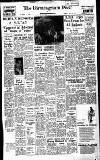 Birmingham Daily Post Friday 11 July 1958 Page 1