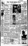 Birmingham Daily Post Tuesday 15 July 1958 Page 1