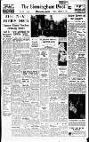 Birmingham Daily Post Monday 15 February 1960 Page 1