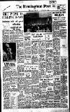 Birmingham Daily Post Saturday 01 June 1963 Page 1