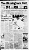 Birmingham Daily Post Saturday 06 August 1994 Page 1
