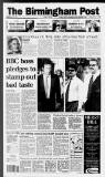 Birmingham Daily Post Tuesday 16 July 1996 Page 1