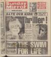 Sunday Mirror Sunday 31 March 1985 Page 1