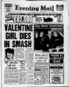 Birmingham Mail Saturday 15 February 1986 Page 1