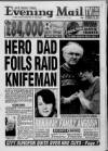 Birmingham Mail Saturday 10 July 1993 Page 1