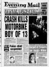 Birmingham Mail Tuesday 29 March 1994 Page 1