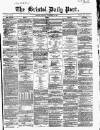 Bristol Daily Post Monday 20 February 1860 Page 1