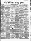 Bristol Daily Post Tuesday 06 March 1860 Page 1