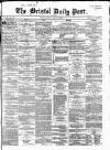 Bristol Daily Post Friday 24 August 1860 Page 1