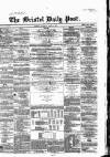 Bristol Daily Post Thursday 04 April 1861 Page 1