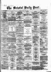 Bristol Daily Post Monday 08 July 1861 Page 1