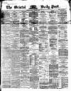 Bristol Daily Post Tuesday 01 October 1861 Page 1