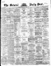 Bristol Daily Post Thursday 07 November 1861 Page 1