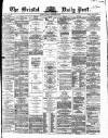 Bristol Daily Post Friday 15 November 1861 Page 1
