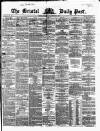 Bristol Daily Post Wednesday 26 February 1862 Page 1