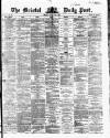 Bristol Daily Post Friday 06 June 1862 Page 1