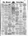 Bristol Daily Post Friday 15 August 1862 Page 1