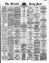 Bristol Daily Post Wednesday 12 November 1862 Page 1
