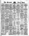 Bristol Daily Post Wednesday 14 January 1863 Page 1