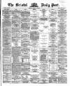 Bristol Daily Post Friday 22 May 1863 Page 1