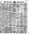 Bristol Daily Post Friday 04 March 1864 Page 1