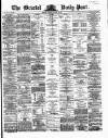 Bristol Daily Post Tuesday 29 January 1867 Page 1