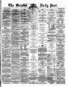 Bristol Daily Post Monday 06 May 1867 Page 1