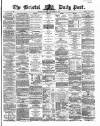 Bristol Daily Post Wednesday 25 September 1867 Page 1