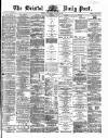 Bristol Daily Post Wednesday 23 October 1867 Page 1