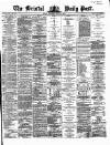 Bristol Daily Post Wednesday 11 March 1868 Page 1