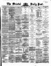 Bristol Daily Post Monday 16 March 1868 Page 1