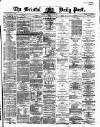 Bristol Daily Post Tuesday 05 May 1868 Page 1