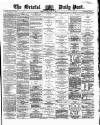 Bristol Daily Post Friday 17 July 1868 Page 1