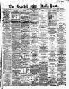 Bristol Daily Post Tuesday 01 September 1868 Page 1