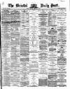 Bristol Daily Post Monday 01 February 1869 Page 1