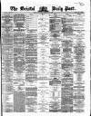 Bristol Daily Post Wednesday 17 February 1869 Page 1