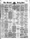 Bristol Daily Post Thursday 01 April 1869 Page 1