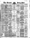 Bristol Daily Post Monday 03 May 1869 Page 1