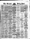 Bristol Daily Post Friday 21 May 1869 Page 1