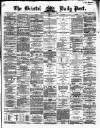 Bristol Daily Post Monday 19 July 1869 Page 1