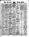 Bristol Daily Post Monday 06 September 1869 Page 1