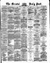 Bristol Daily Post Monday 08 November 1869 Page 1