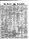Bristol Daily Post Monday 17 January 1870 Page 1