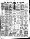 Bristol Daily Post Tuesday 25 January 1870 Page 1