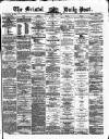Bristol Daily Post Friday 01 July 1870 Page 1