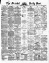 Bristol Daily Post Monday 30 January 1871 Page 1