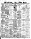 Bristol Daily Post Wednesday 22 February 1871 Page 1