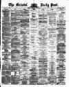 Bristol Daily Post Wednesday 05 July 1871 Page 1