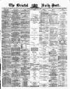 Bristol Daily Post Monday 25 September 1871 Page 1