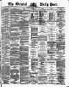 Bristol Daily Post Thursday 21 March 1872 Page 1